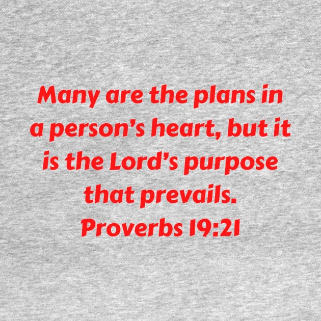 Bible Verse Proverbs 19:21 by Prayingwarrior